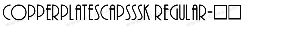 CopperplateSCapsSSK Regular字体转换
